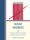 What Works! (eBook): Successful Strategies for Middle Childhood Generalists Pursuing National Board Certification